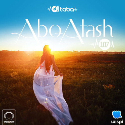 Abo Atash Episode 107 With DJ Taba