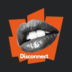 Disconnect