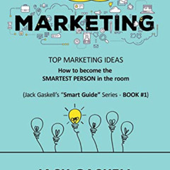 [Read] EPUB ☑️ The Smart Guide to MARKETING: How to become the Smartest Person in the