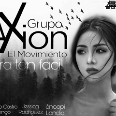 SERA TAN FACIL Gpo Axion el movimiento 2k20 LIMPIA
