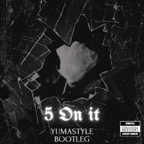 5 ON IT -YUMASTYLE (PREVIA)