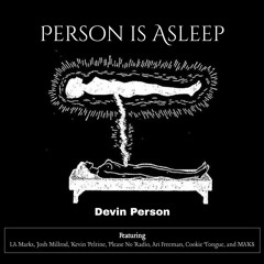 Person is Asleep - Astral Journeys Thru Imaginal Realms