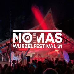 NOMAS.T // 30.07.21 // Wurzelfestival // Märchenwald