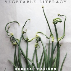 ⚡Read✔[PDF] Vegetable Literacy: Cooking and Gardening with Twelve Families from