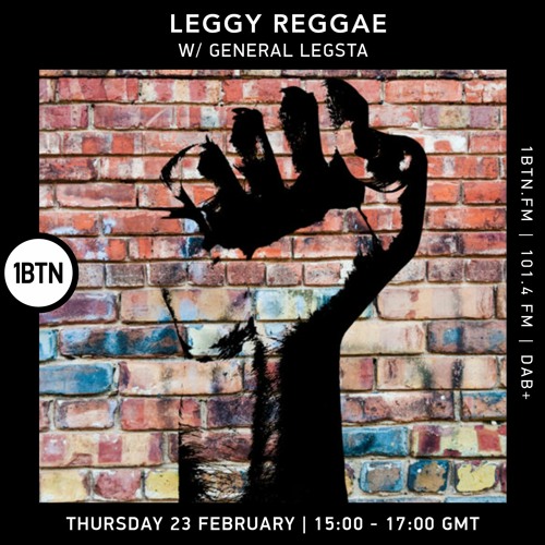 Leggy Reggae with General Legsta - 23.02.2023