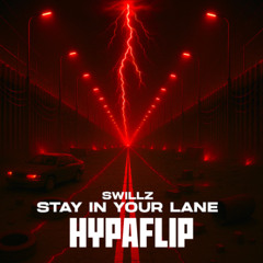Stay In Your Lane (HypaFlip)