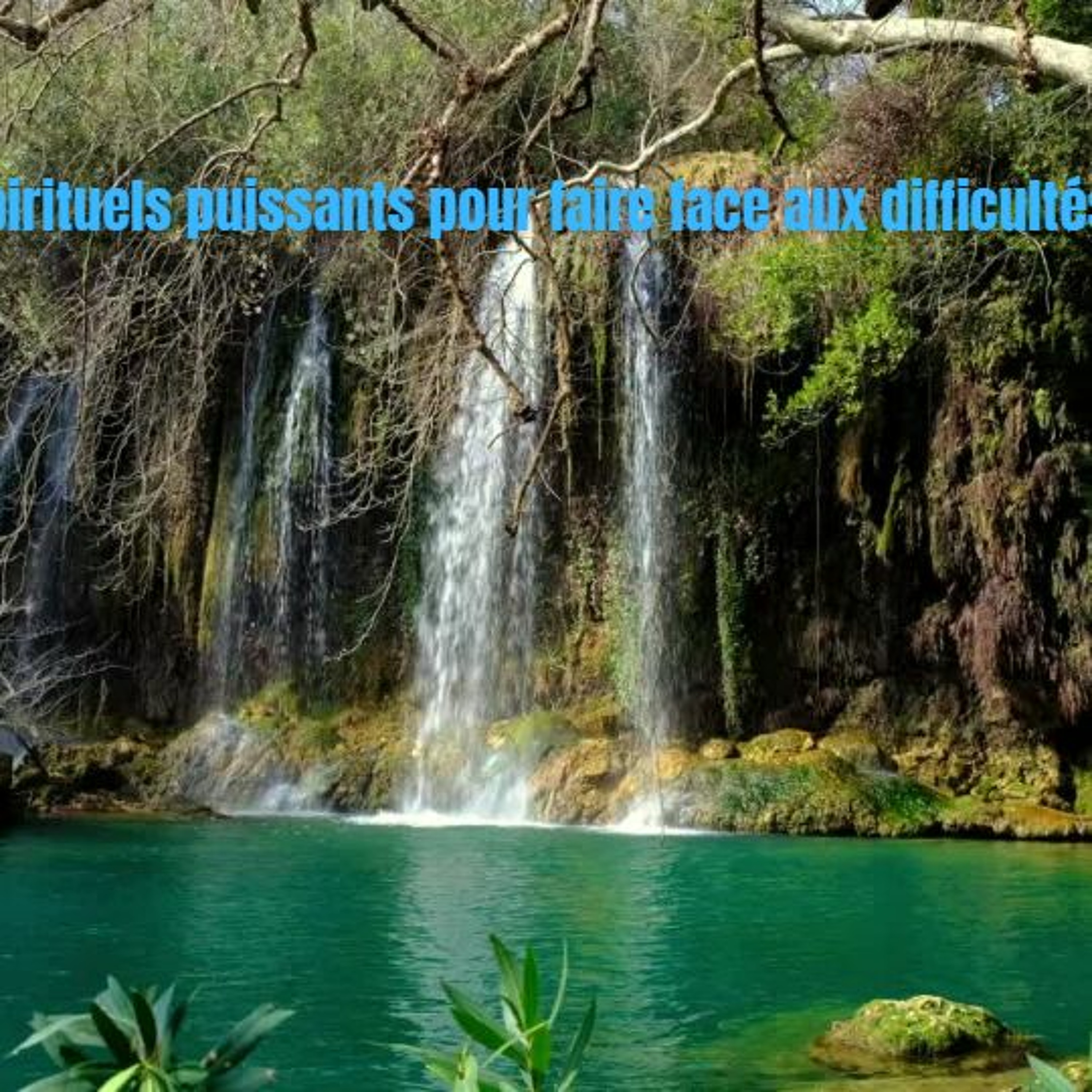 5 Moyens Spirituels Puissants Pour Faire Face Aux Difficultés Dans La Vie