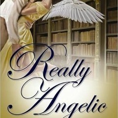 +KINDLE#! Really Angelic by: Enid Wilson