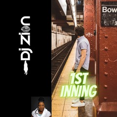 "FIRST INNING"  Summer 2021 BE BEST ;)6-17-2021