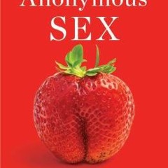 =$@download (Epub)#% 📖 Anonymous Sex by Hillary Jordan