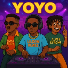 Yoyo (feat. Lilson Beatz & Alves Strong)