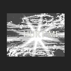 hurt me