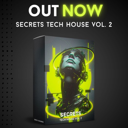 Stream Secrets - Tech House Sample Pack Vol. 2 by Ekko | Listen online ...