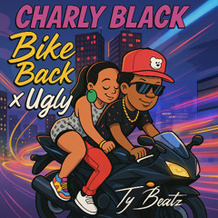 Bike Back x Ugly (Smitmeister & Yanghi) (Ty Beatz Edit)