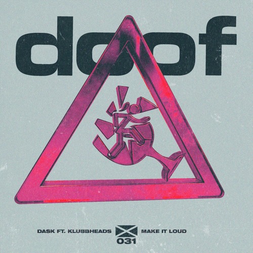 DASK - Make It Loud (ft. Klubbheads)