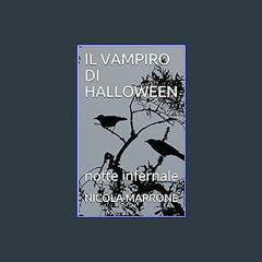ebook [read pdf] 🌟 IL VAMPIRO DI HALLOWEEN: notte infernale (Italian Edition) Read Book