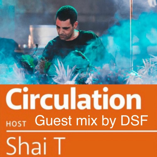 Circulation Radio Show [12] - November 2021 Episode [DSF Guest Mix]