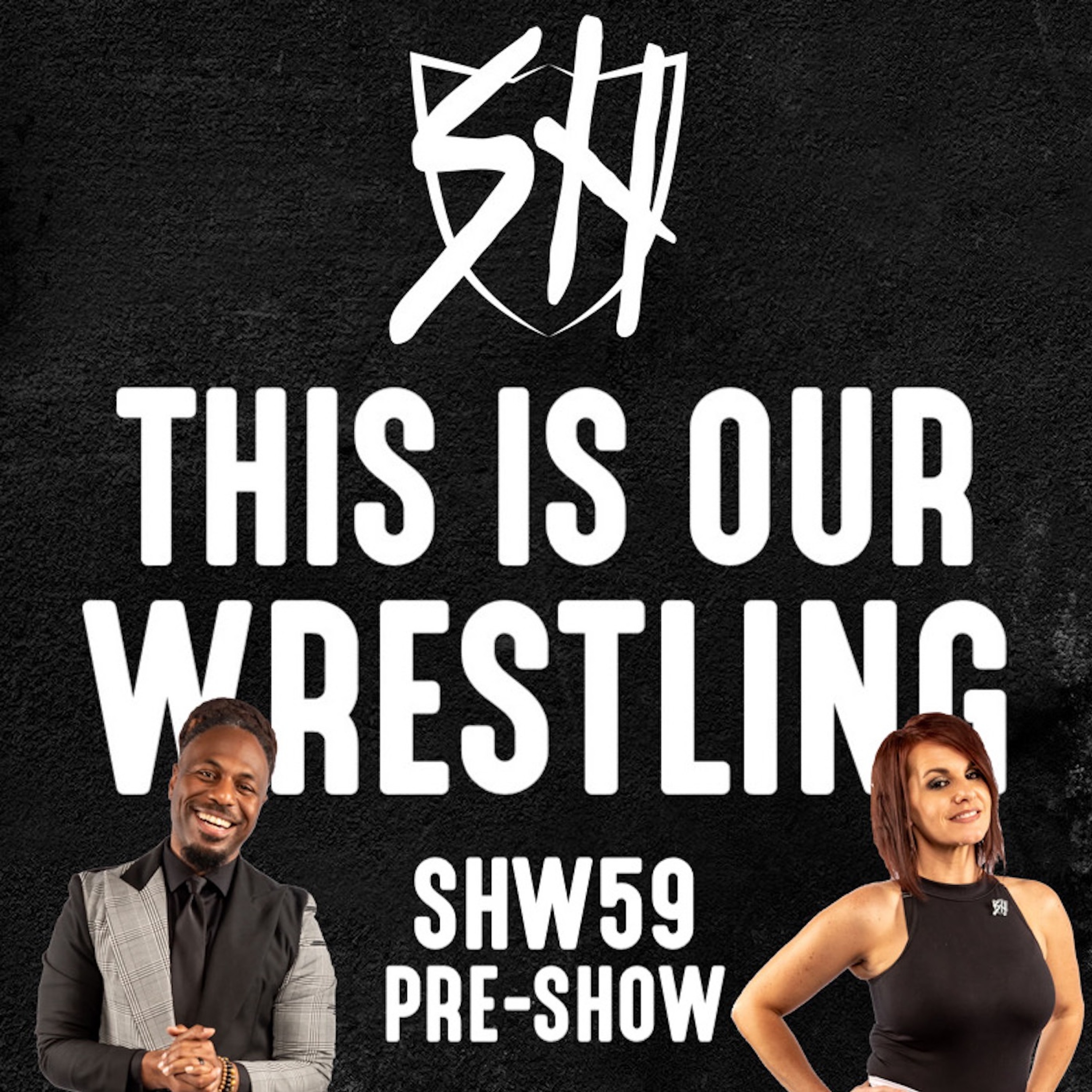 Ep.162 - LIVE SHW59 Pre-Show