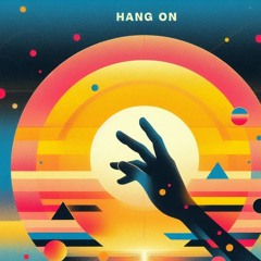 Hang On