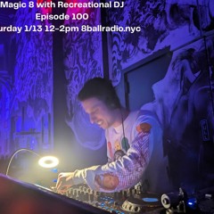 Magic 8 Episode 100