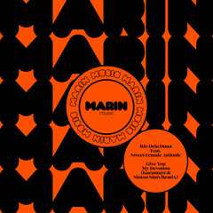 Rio Dela Duna Feat. Sweet Female Attitude - Give You My Devotion (Kazamayé & Simon Sim's Edit)