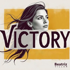 Victory by Shannon Burchett - Performance by feature artist Beatriz Villar