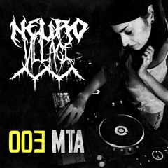 Neurofunk Mix 003 l MTA