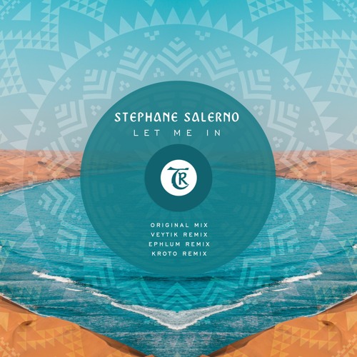 𝐏𝐑𝐄𝐌𝐈𝐄𝐑𝐄:  Stephane Salerno - Let Me In (Veytik Remix) [Tibetania Records]