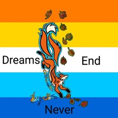 Dreams Never End