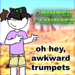 oh hey, awkward trumpets