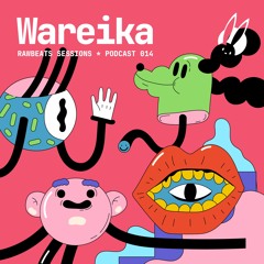 Wareika (DE) - Rawbeats Podcast 14