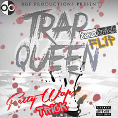 Fetty Wap - TRAP QUEEN (twotrick flip)