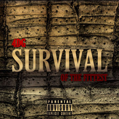 4DG - Survival of the Fittest