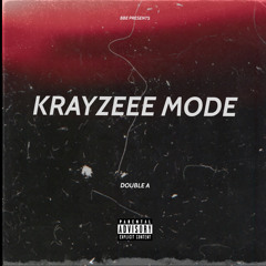 KrayzeeMode(prod. Breezy)