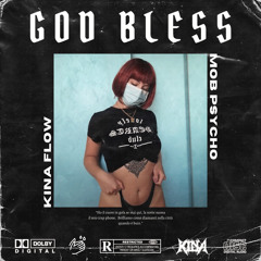 GOD BLESS (Prod. Kina, @MobPsycho)