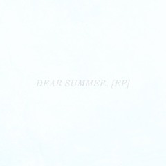Dear Summer [EP]