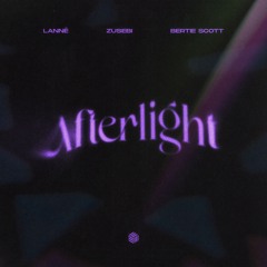 LANNÉ, Zusebi & Bertie Scott - Afterlight