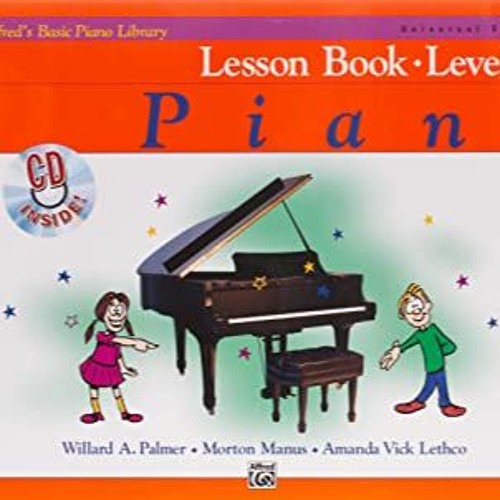 Stream D(PDF) 🗝️ Alfred's Basic Piano Course Lesson Book Level 1A  (Alfred's Basic Piano Library) Read Onl by Ebookpediastore | Listen online  for free on SoundCloud