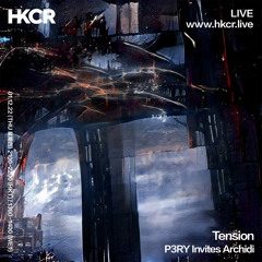 Tension | P3RY Invites Archidi - 01/12/2022