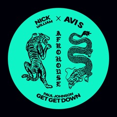 Get Get Down (NICK WILLIAM X AVI S Afrohouse Remix) | OUT NOW