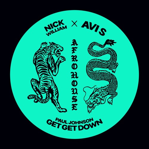 Get Get Down (NICK WILLIAM X AVI S Afrohouse Remix) | OUT NOW