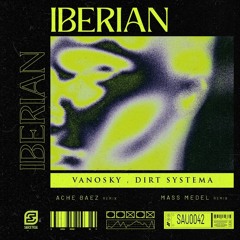 Vanosky , Dirt Systema - Iberian (Original Mix)