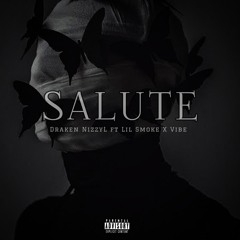 Salute Ft Lil Smoke X Vibe