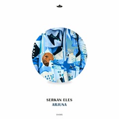 Serkan Eles - Arjuna (Original mix)