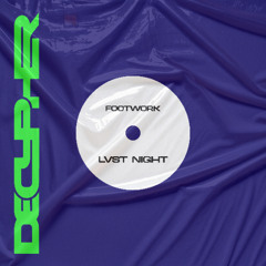 LVST NIGHT - FOOTWORK (Radio Edit)