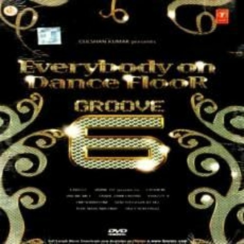 Stream Everybody On Dance Floor Groove 6 [2008MP3VBR320Kbps] ? XDR
