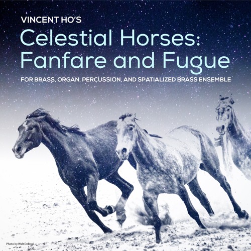 Celestial Horses: Fanfare and Fugue