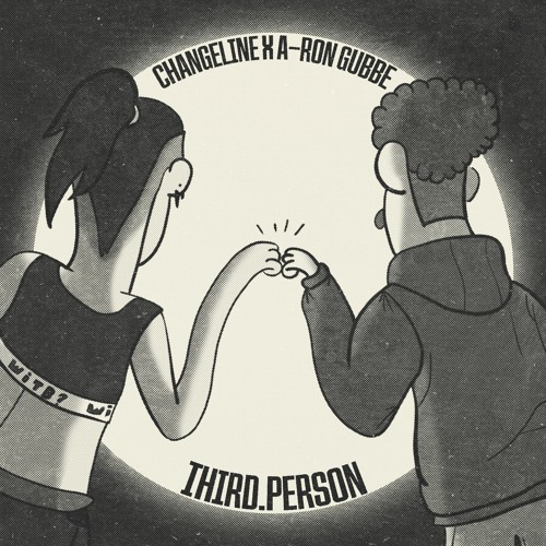 Stream Changeline x A-RoN Gubbe - THIRD.PERSON by Changeline | Listen ...