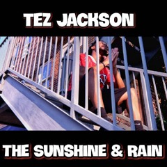 Sunshine And Rain by Tez Jackson (With Guitar Solo) (Official video link in description)