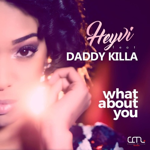WHAT ABOUT A PLAT - HEYVI FEAT DADDY KILLA